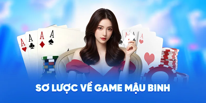 Sơ lược về game mậu binh
